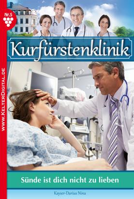 Kurfürstenklinik 5 – Arztroman