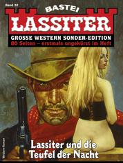 Lassiter Sonder-Edition 32 - Lassiter und die Teufel der Nacht