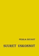 Pekka Ervast: Suuret uskonnot 