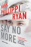 Hank Phillippi Ryan: Say No More 