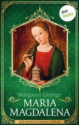 Maria Magdalena - Der Roman ihres Lebens | Heilige oder Hure Jesu? So haben Sie Maria Magdalena noch nie erlebt