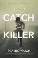 Sheryl Scarborough: To Catch a Killer ★★★★★