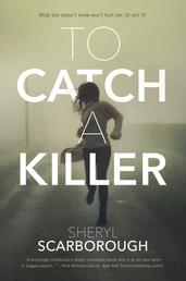 To Catch a Killer - A Novel