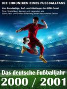 Werner Balhauff: Das deutsche Fußballjahr 2000 / 2001 