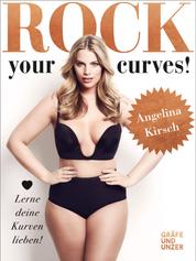 Rock your Curves! - Lerne deine Kurven lieben
