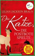 Lilian Jackson Braun: Die Katze, die Postbote spielte - Band 6 ★★★★★