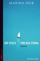 Marina Heib: Die Stille vor dem Sturm ★★★★★