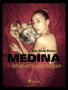 Rune Skyum-Nielsen: Medina – ist (durch)geschlagen 