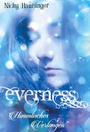 Everness - Himmlisches Verlangen