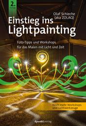 Einstieg ins Lightpainting - Foto-Tipps und Workshops für das Malen mit Licht und Zeit