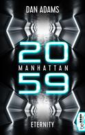 Dan Adams: Manhattan 2059 - Eternity ★★★★