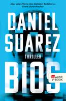 Daniel Suarez: Bios ★★★★