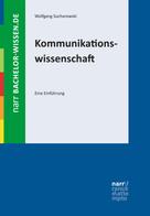 Wolfgang Sucharowski: Kommunikationswissenschaft 