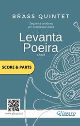 Brass Quintet: Levanta Poeira (parts & score) - Choro