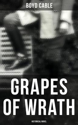 Grapes of Wrath (Historical Novel)