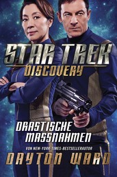 Star Trek - Discovery 2: Drastische Maßnahmen - Roman zur TV-Serie