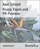 Axel Schnell: Krupp. Expos und PR-Pioniere ★