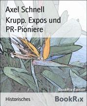 Krupp. Expos und PR-Pioniere