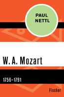 Paul Nettl: W. A. Mozart 