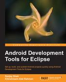 Sanjay Shah: Android Development Tools for Eclipse 