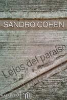 Sandro Cohen: Lejos del paraíso 