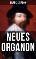 Francis Bacon: Neues Organon 