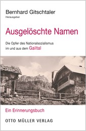 Ausgelöschte Namen - Die Opfer des Nationalsozialismus im und aus dem Gailtal