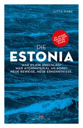 Die Estonia - War es ein Anschlag? War Atommaterial an Bord? Neue Beweise, neue Erkenntnisse.