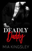 Mia Kingsley: Deadly Daddy ★★★★