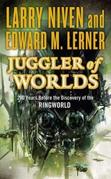 Juggler of Worlds - 200 Years Before the Discovery of the Ringworld
