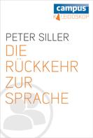 Peter Siller: Die Rückkehr zur Sprache ★★★
