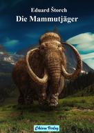 Eduard Štorch: Die Mammutjäger ★★★