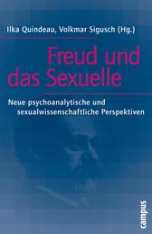 Freud und das Sexuelle - Neue psychoanalytische und sexualwissenschaftliche Perspektiven