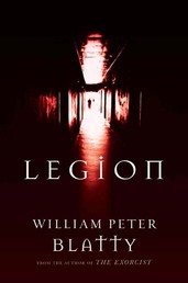 Legion - A Novel from the Author of The Exorcist