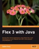 Satish Kore: Flex 3 with Java 