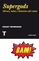 Grant Morrison: Supergods 