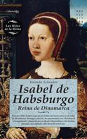 Yolanda Scheuber de Lovaglio: Isabel de Habsburgo 