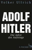 Dr. Volker Ullrich: Adolf Hitler ★★★★