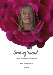 Smiling Words Float from Heart to Heart - Poems