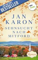 Jan Karon: Sehnsucht nach Mitford: Die Mitford-Saga - Band 4 ★★★★★