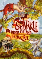 Franci Jezek: Sparkle the Wood Elf and the Oak tree 