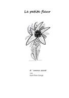 Karl-Peter Gerigk: Le petite fleur d´ amour 