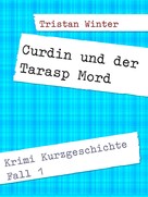 Tristan Winter: Curdin und der Tarasp Mord 