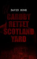 David Hume: Cardby rettet Scotland Yard 