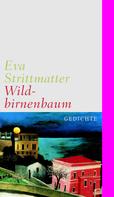 Eva Strittmatter: Wildbirnenbaum ★★★★★