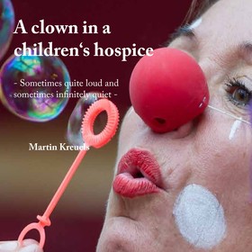 A clown in a children‘s hospice