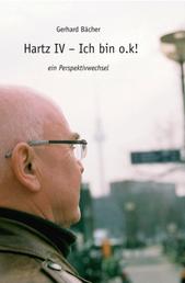 Hartz IV - Ich bin o.k! - ein Perspektivwechsel
