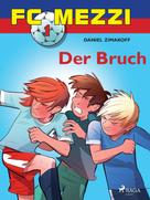 Daniel Zimakoff: FC Mezzi 1 - Der Bruch ★★★★★
