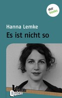 Hanna Lemke: Es ist nicht so 