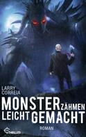 Larry Correia: Monsterzähmen leicht gemacht ★★★★★